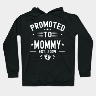 Promoted To Mommy Est 2024 Soon To Be Mom New Mommy 2024 Hoodie